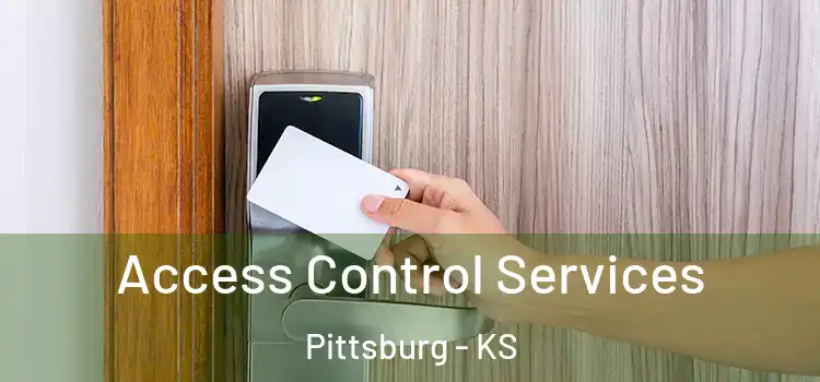  Access Control Services Pittsburg - KS