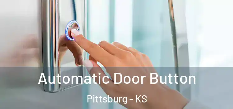  Automatic Door Button Pittsburg - KS
