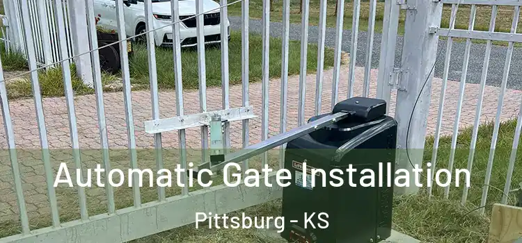  Automatic Gate Installation Pittsburg - KS