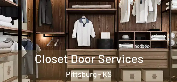 Closet Door Services Pittsburg - KS