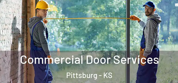  Commercial Door Services Pittsburg - KS