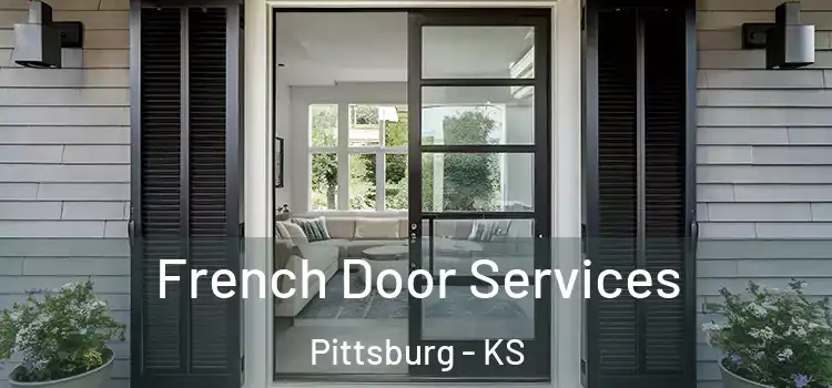  French Door Services Pittsburg - KS