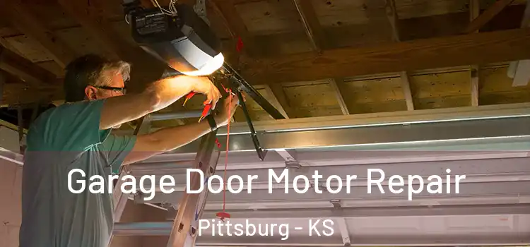  Garage Door Motor Repair Pittsburg - KS