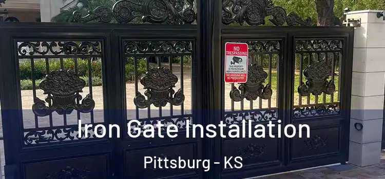  Iron Gate Installation Pittsburg - KS