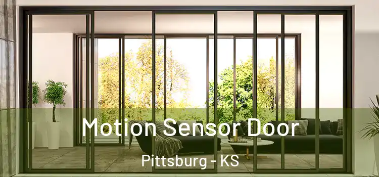  Motion Sensor Door Pittsburg - KS