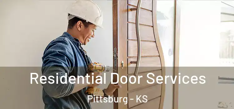  Residential Door Services Pittsburg - KS