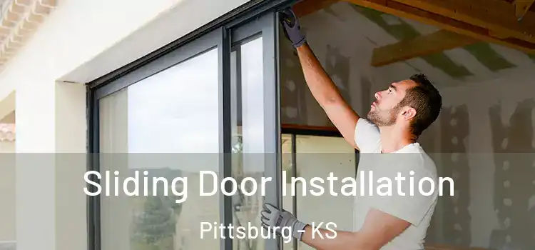  Sliding Door Installation Pittsburg - KS