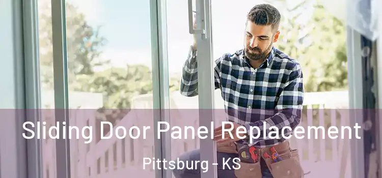  Sliding Door Panel Replacement Pittsburg - KS