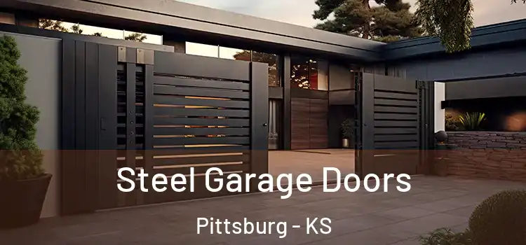 Steel Garage Doors Pittsburg - KS