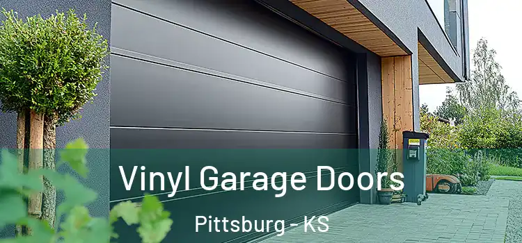  Vinyl Garage Doors Pittsburg - KS